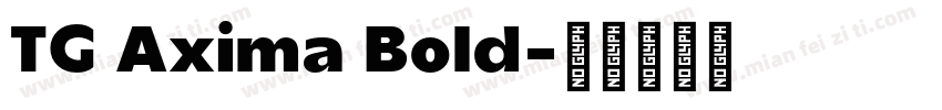 TG Axima Bold字体转换